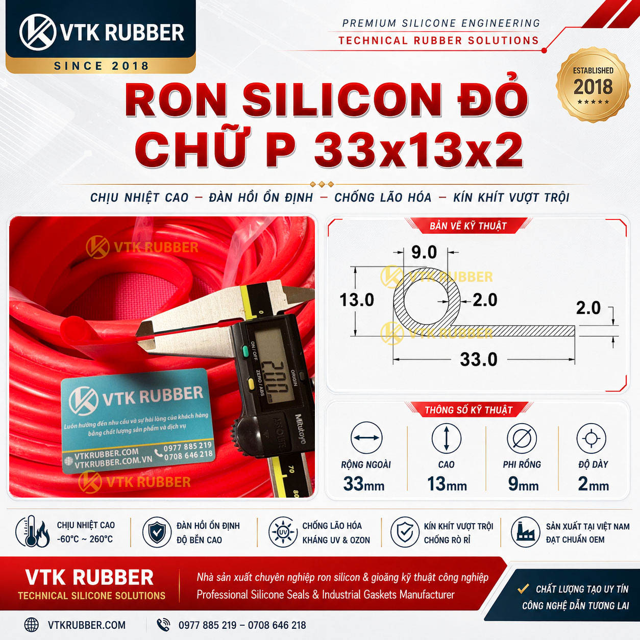 Ron silicon đỏ chữ P 33x13x2 là sản phẩm gioăng kỹ thuật được sử dụng trong các hệ thống yêu cầu khả năng làm kín ổn định và chịu nhiệt liên tục. Với cấu trúc chữ P đặc trưng, sản phẩm giúp tăng lực ép kín giữa các bề mặt tiếp xúc, hỗ trợ giảm thất thoát nhiệt và nâng cao hiệu quả vận hành cho thiết bị công nghiệp