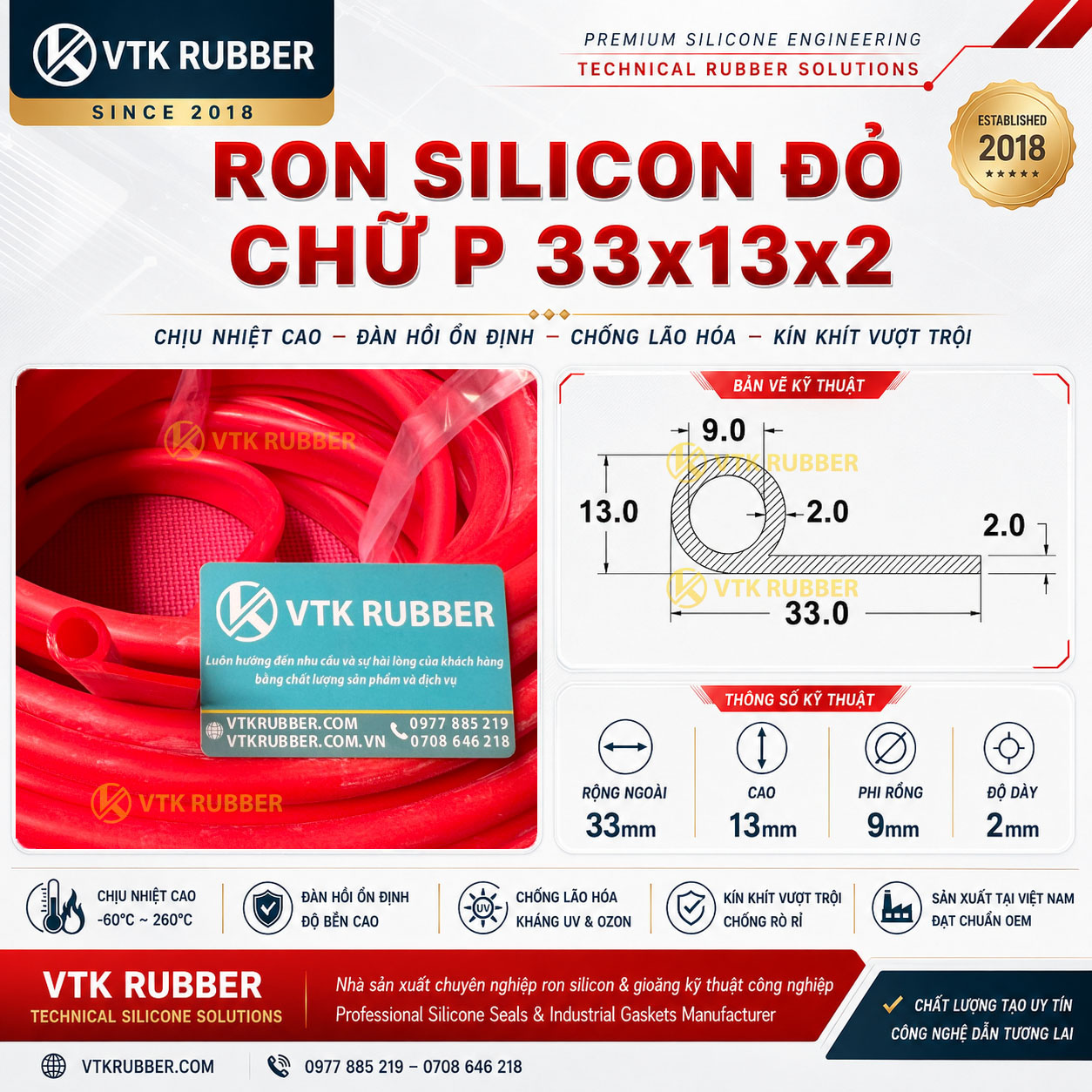 Ron silicon đỏ chữ P 33x13x2 là sản phẩm gioăng kỹ thuật được sử dụng trong các hệ thống yêu cầu khả năng làm kín ổn định và chịu nhiệt liên tục. Với cấu trúc chữ P đặc trưng, sản phẩm giúp tăng lực ép kín giữa các bề mặt tiếp xúc, hỗ trợ giảm thất thoát nhiệt và nâng cao hiệu quả vận hành cho thiết bị công nghiệp